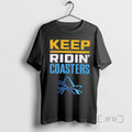 Officials Keep Ridin Coasters 2026 T-Shirts, Hoodie, Sweatshirt - T-Shirt, Sweatshirt, Hoodie