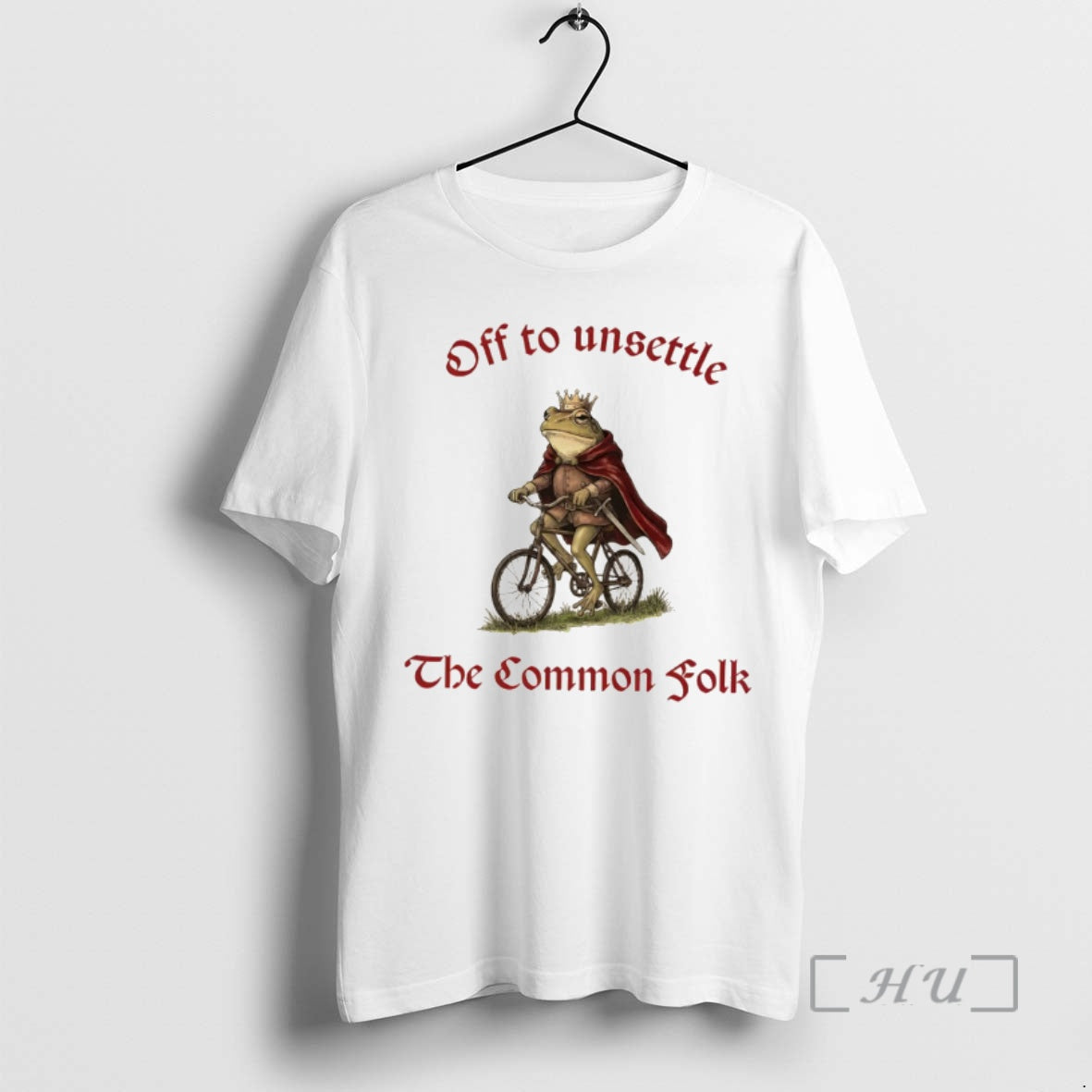 Officials King Frog Off To Unsettle The Common Folk Unisex T-shirt, Sweatshirt, Hoodie, Long Sleeve Tee - T-Shirt, Sweatshirt, Hoodie