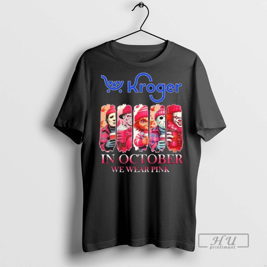 Officials Kroger X Horror Movies Halloween In October We Wear Pink T Shirt Unisex T-shirt, Sweatshirt, Hoodie, Long Sleeve Tee - T-Shirt, Sweatshirt, Hoodie