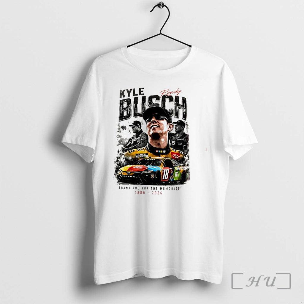 Officials Kyle Busch Thank You For The Memories 1985 2026 Siganture Tee Premium T Shirts Unisex T-shirt, Sweatshirt, Hoodie, Long Sleeve Tee - T-Shirt, Sweatshirt, Hoodie