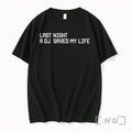 Officials Last Night A Dj Saved My Life Premium T Shirts Sweater Hoodie Jpg Unisex T-shirt, Sweatshirt, Hoodie, Long Sleeve Tee - T-Shirt, Sweatshirt, Hoodie