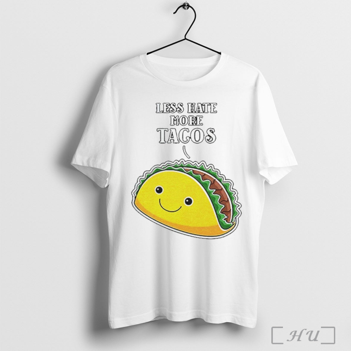 Officials Less Hate More Tacos T Shirt Unisex T-shirt, Sweatshirt, Hoodie, Long Sleeve Tee - T-Shirt, Sweatshirt, Hoodie