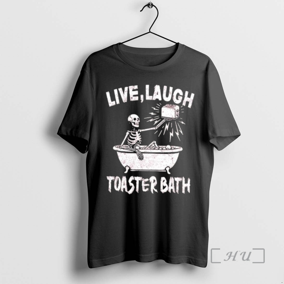 Officials Live Laugh Toaster Bath Skeleton Bathtub Distressed T-Shirts, Hoodie, Sweatshirt - T-Shirt, Sweatshirt, Hoodie