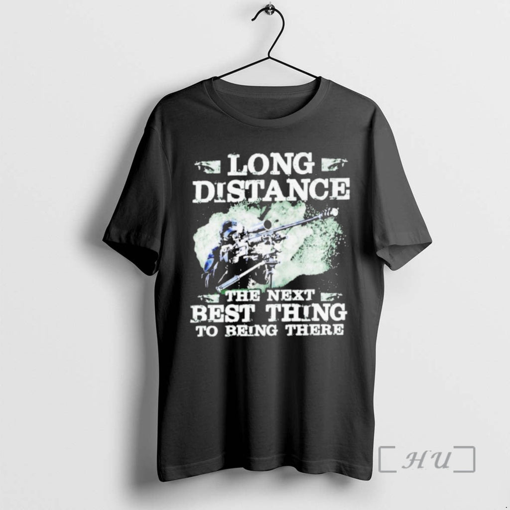 Officials Long Distance Next Best Thing Being There T-Shirts, Hoodie, Sweatshirt - T-Shirt, Sweatshirt, Hoodie