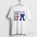 Officials I Have Little Seaman My Sailor Character T-Shirts, Hoodie, Sweatshirt - T-Shirt, Sweatshirt, Hoodie