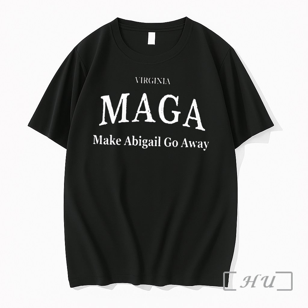 Officials Maga Make Abigail Go Away Virginia Tee Unisex T-shirt, Sweatshirt, Hoodie, Long Sleeve Tee - T-Shirt, Sweatshirt, Hoodie