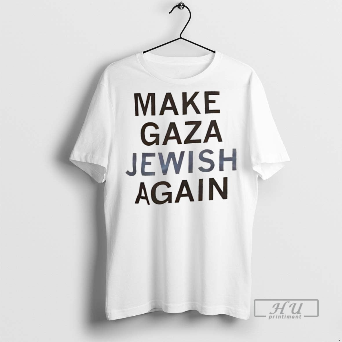 Officials Make Gaza Jewish Again T Shirt Unisex T-shirt, Sweatshirt, Hoodie, Long Sleeve Tee - T-Shirt, Sweatshirt, Hoodie