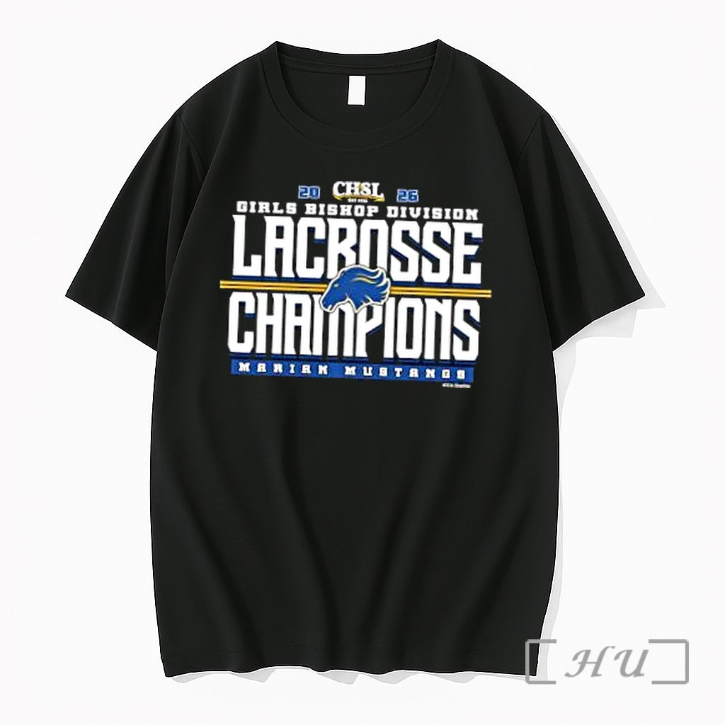 Officials Marian Mustangs 2026 Chsl Girls Lacrosse Bishop Division Champions Unisex T-shirt, Sweatshirt, Hoodie, Long Sleeve Tee - T-Shirt, Sweatshirt, Hoodie