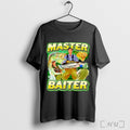 Officials Master Baiter 2025 Graphic T Shirt Unisex T-shirt, Sweatshirt, Hoodie, Long Sleeve Tee - T-Shirt, Sweatshirt, Hoodie