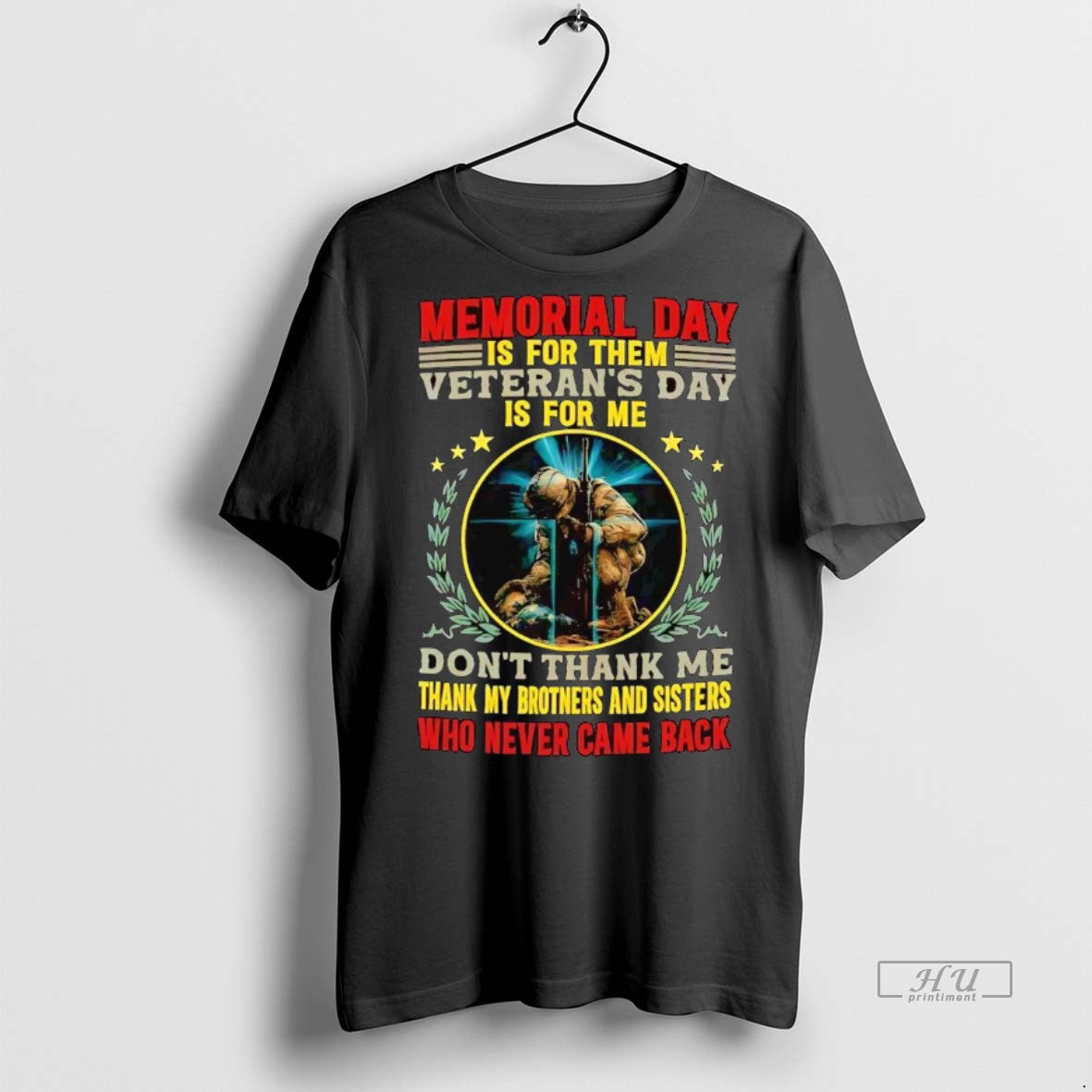 Officials Memorial Day Is For Them Veterans Day Is For Me Dont Thank Me Unisex T-shirt, Sweatshirt, Hoodie, Long Sleeve Tee - T-Shirt, Sweatshirt, Hoodie
