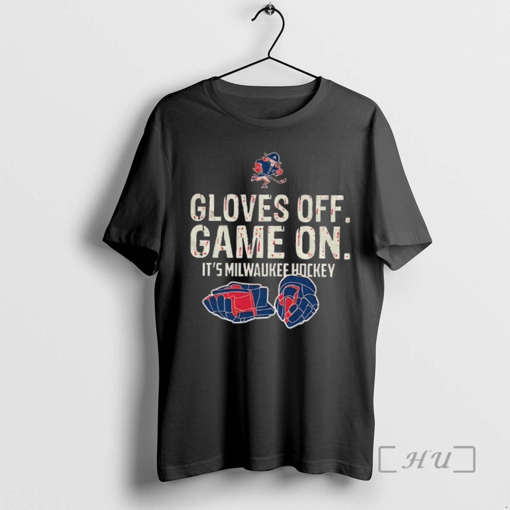 Officials Milwaukee Admirals Hockey Gloves Off Game Milwaukee Hockey T-Shirts, Hoodie, Sweatshirt - T-Shirt, Sweatshirt, Hoodie