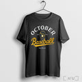 Officials Milwaukee Brewers October Baseball 2025 T Shirt Unisex T-shirt, Sweatshirt, Hoodie, Long Sleeve Tee - T-Shirt, Sweatshirt, Hoodie