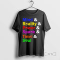 Officials Mind Reality Power Space Time Soul Text Unisex T-shirt, Sweatshirt, Hoodie, Long Sleeve Tee - T-Shirt, Sweatshirt, Hoodie
