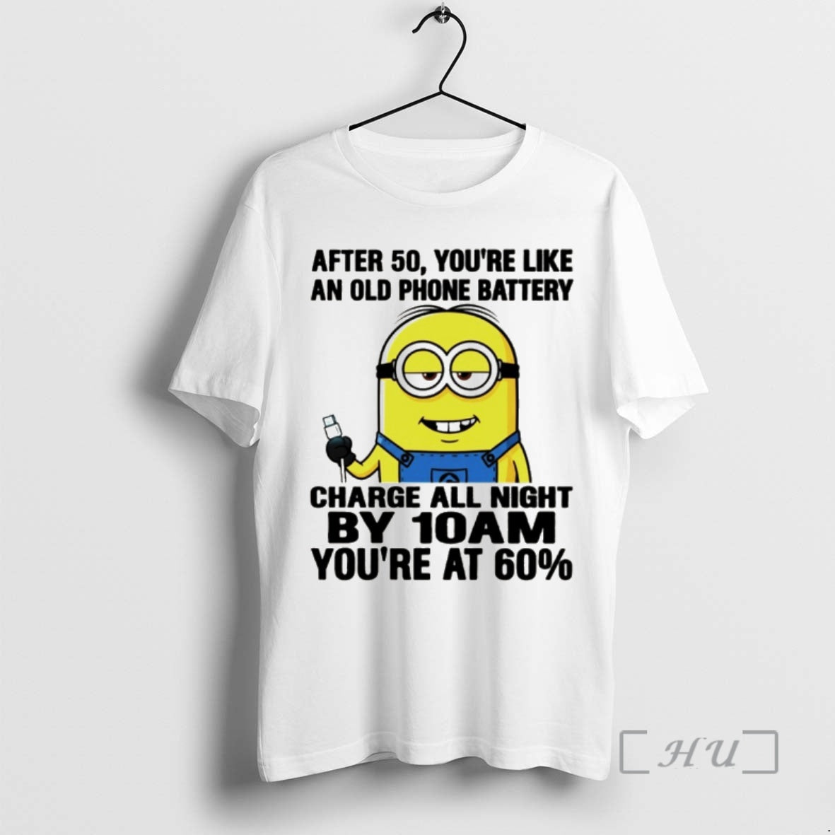 Officials Minion After 50 Youre Like Old Phone Battery Charge All Night T-Shirts, Hoodie, Sweatshirt - T-Shirt, Sweatshirt, Hoodie
