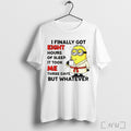 Officials Minion Chill Guy I Finally Got Eight Hours Of Sleep It Took Me Three Unisex T-shirt, Sweatshirt, Hoodie, Long Sleeve Tee - T-Shirt, Sweatshirt, Hoodie