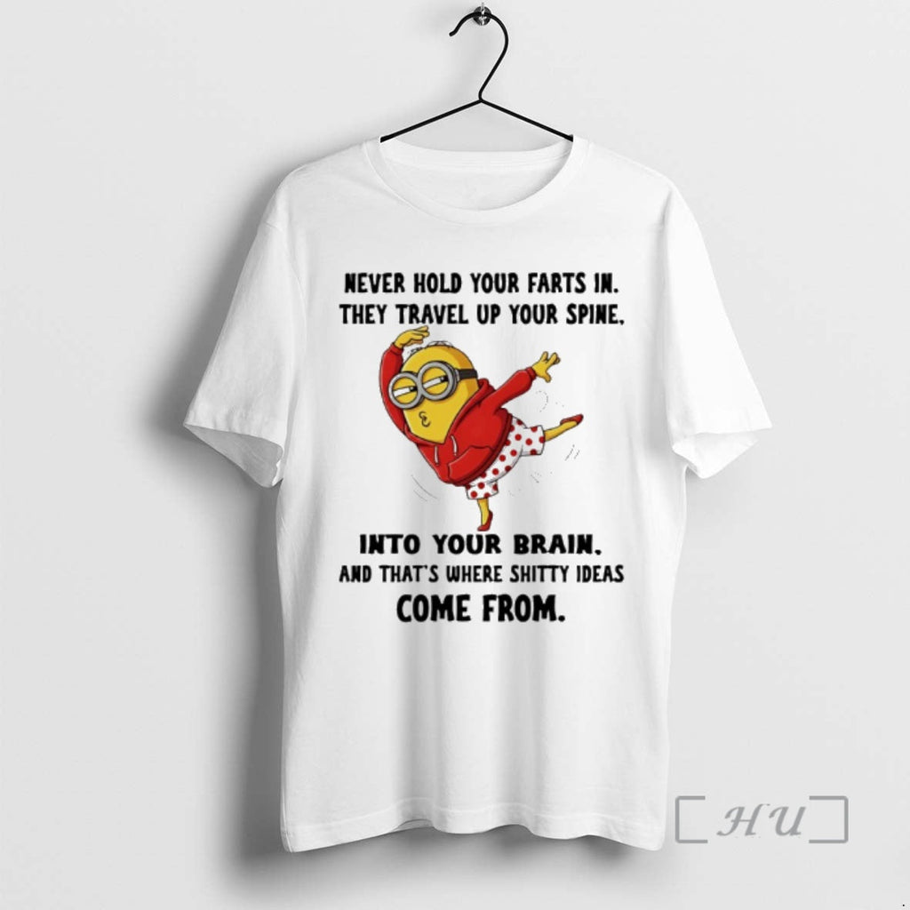 Officials Minion Never Hold Your Farts They Travel Up Your Spine Your Brain T-Shirts, Hoodie, Sweatshirt - T-Shirt, Sweatshirt, Hoodie