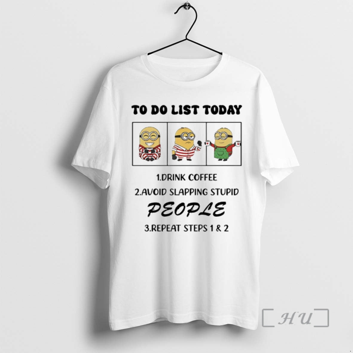 Officials Minion Do List Today Drink Coffee Avoid Slapping Stupid People T-Shirts, Hoodie, Sweatshirt - T-Shirt, Sweatshirt, Hoodie