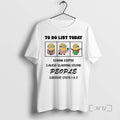 Officials Minion Do List Today Drink Coffee Avoid Slapping Stupid People Repeat Steps T-Shirts, Hoodie, Sweatshirt - T-Shirt, Sweatshirt, Hoodie