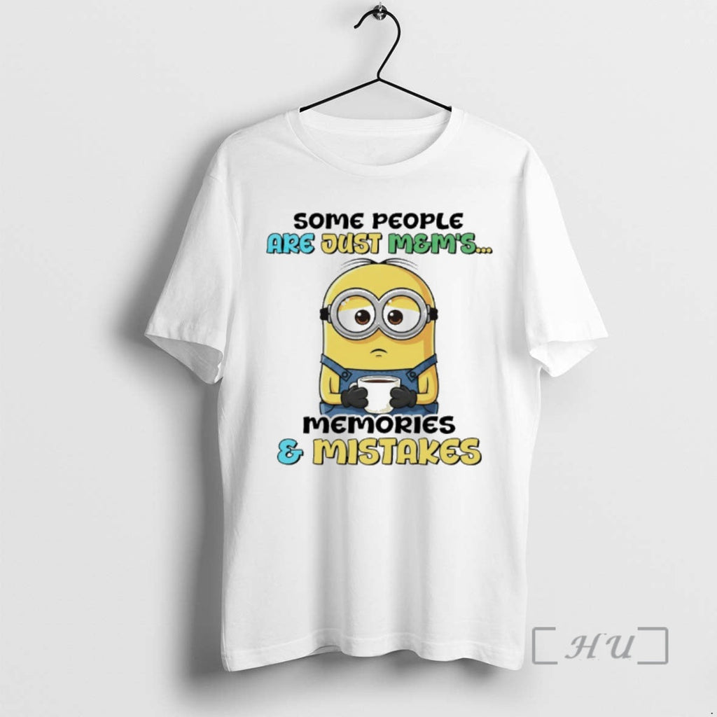 Officials Minion Coffee Some People Are Just Mems Memories Mistakes T-Shirts, Hoodie, Sweatshirt - T-Shirt, Sweatshirt, Hoodie