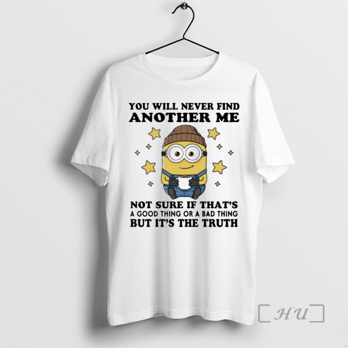 Officials Minion You Will Never Find Another Me Not Sure If Thats Good Thing T-Shirts, Hoodie, Sweatshirt - T-Shirt, Sweatshirt, Hoodie