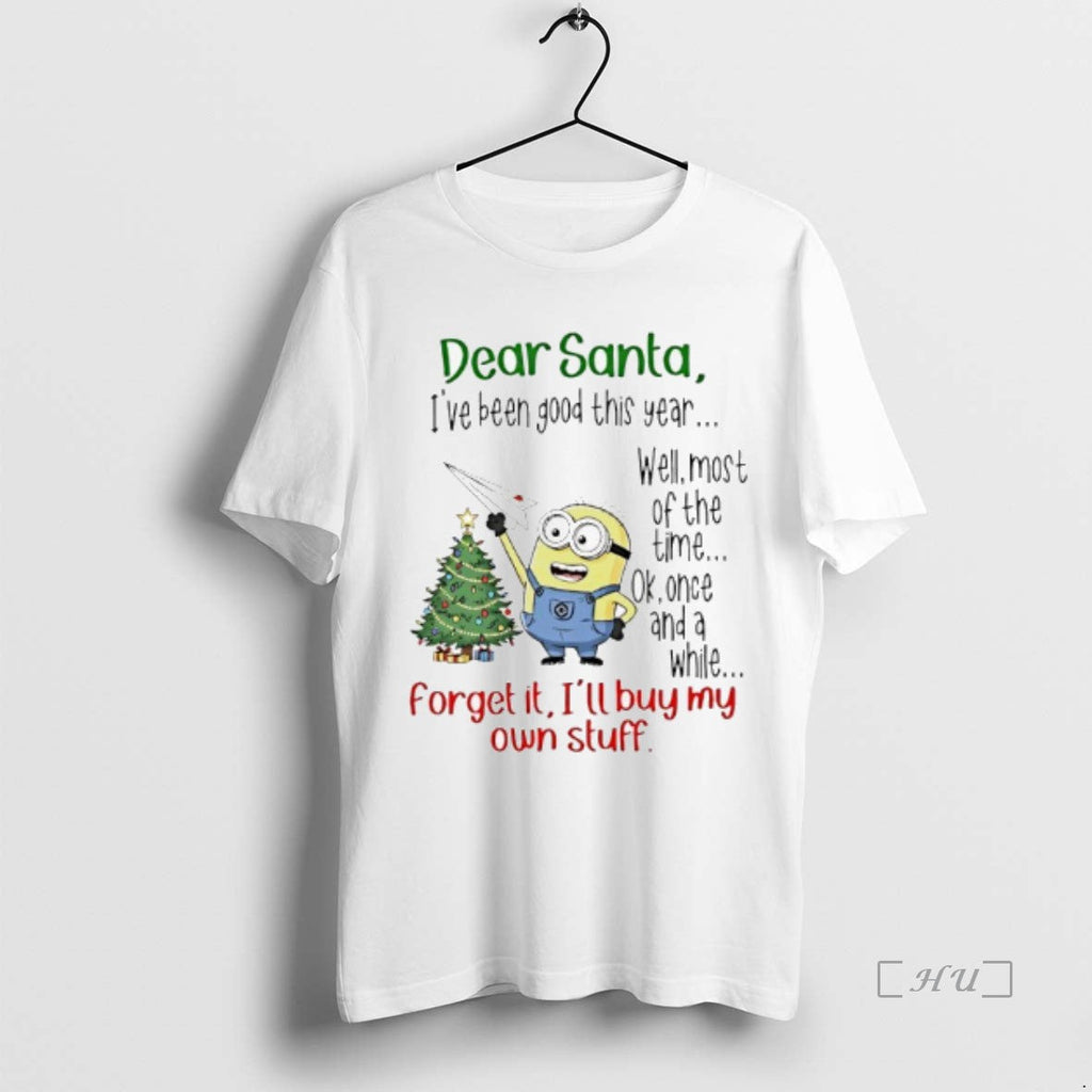 Officials Minions Dear Santa Ive Been Good This Year Well Most Time Ok T-Shirts, Hoodie, Sweatshirt - T-Shirt, Sweatshirt, Hoodie