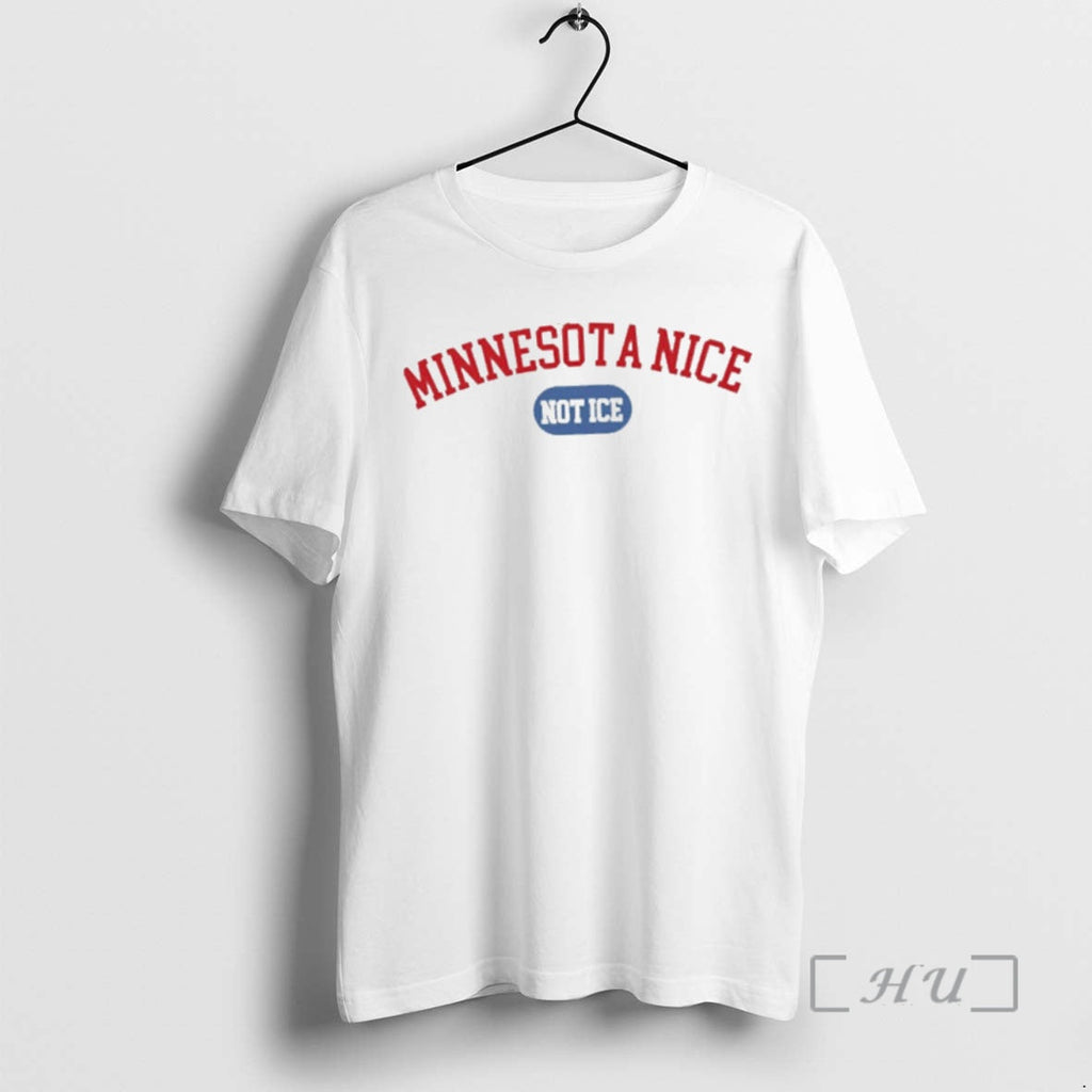 Officials Minnesota Nice Not Ice T-Shirts, Hoodie, Sweatshirt - T-Shirt, Sweatshirt, Hoodie