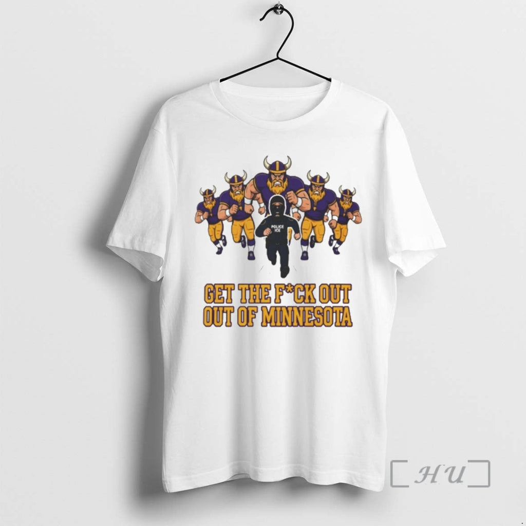 Officials Minnesota Vikings Ice Get Fuck Out Minnesota Anti Ice Protest T-Shirts, Hoodie, Sweatshirt - T-Shirt, Sweatshirt, Hoodie