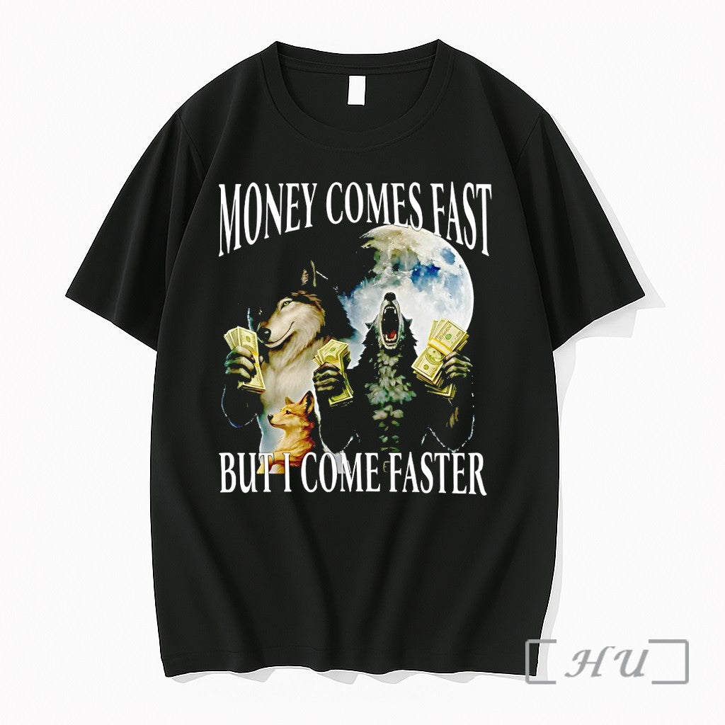 Officials Money Comes Fast But I Come Faster Cringe Werewolf Meme Premium T Shirts Sweater - T-Shirt, Sweatshirt, Hoodie