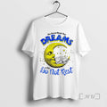 Officials Moon You Cannot Reach Your Dreams If You Do Not Rest Premium T Shirts Unisex T-shirt, Sweatshirt, Hoodie, Long Sleeve Tee - T-Shirt, Sweatshirt, Hoodie