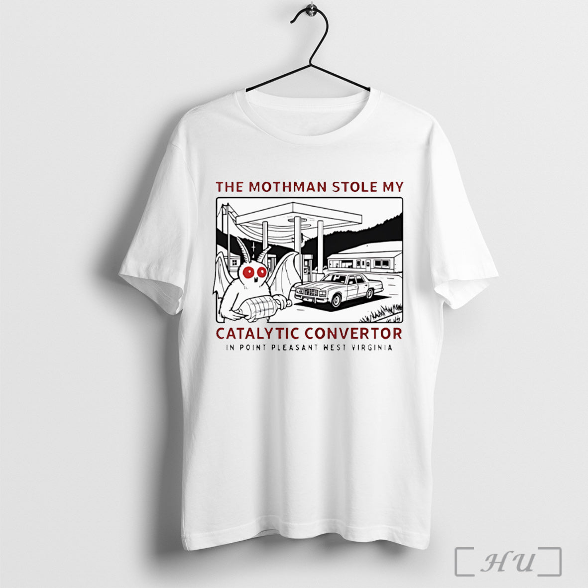 Officials Movie The Mothman Stole My Catalytic Convertor In Point Pleasant West Virginia Unisex T-shirt, Sweatshirt, Hoodie, Long Sleeve Tee - T-Shirt, Sweatshirt, Hoodie