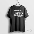 Officials My Brain Is Giving Me Silent Treatment Today T-Shirts, Hoodie, Sweatshirt - T-Shirt, Sweatshirt, Hoodie