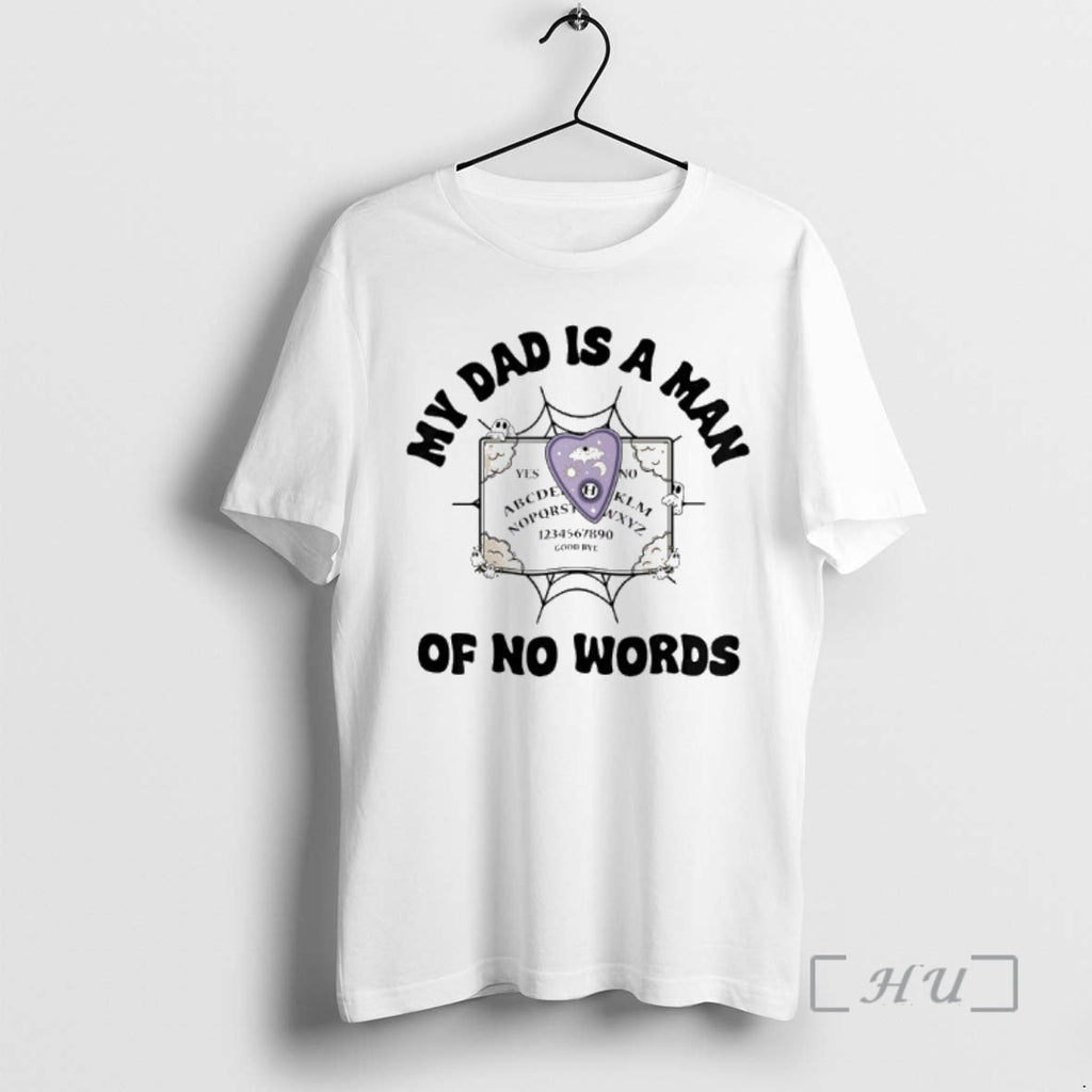 Officials My Dad Is Man No Words T-Shirts, Hoodie, Sweatshirt - T-Shirt, Sweatshirt, Hoodie