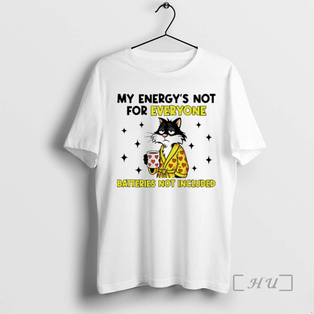 Officials My Energys Not Everyone Batteries Not Included Cat T-Shirts, Hoodie, Sweatshirt - T-Shirt, Sweatshirt, Hoodie
