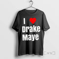 Officials Ne Patriots I Love Drake Maye Limited 2 Sided T-Shirts, Hoodie, Sweatshirt - T-Shirt, Sweatshirt, Hoodie