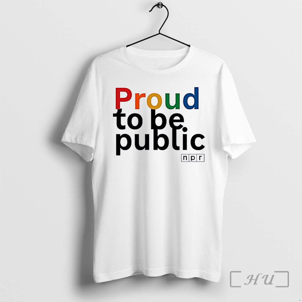 Officials Npr Proud To Be Public Rainbow Lgbtq Pride 2026 White Premium T Shirts Sweater Unisex T-shirt, Sweatshirt, Hoodie, Long Sleeve Tee - T-Shirt, Sweatshirt, Hoodie