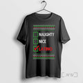 Officials Naughty Nice Latino Ugly Sweat T-Shirts, Hoodie, Sweatshirt - T-Shirt, Sweatshirt, Hoodie