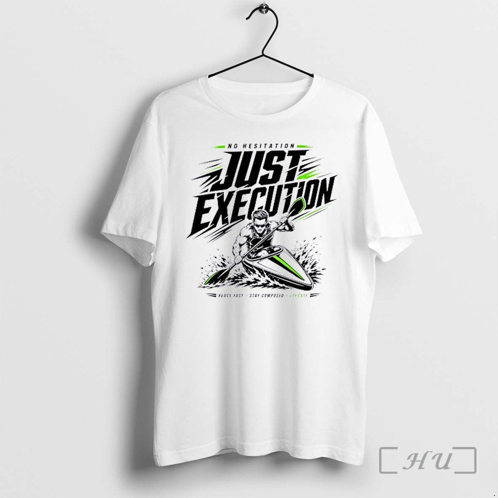 Officials No Hesitation Just Execution React Fast Stay Composed Execute Unisex T-shirt, Sweatshirt, Hoodie, Long Sleeve Tee - T-Shirt, Sweatshirt, Hoodie