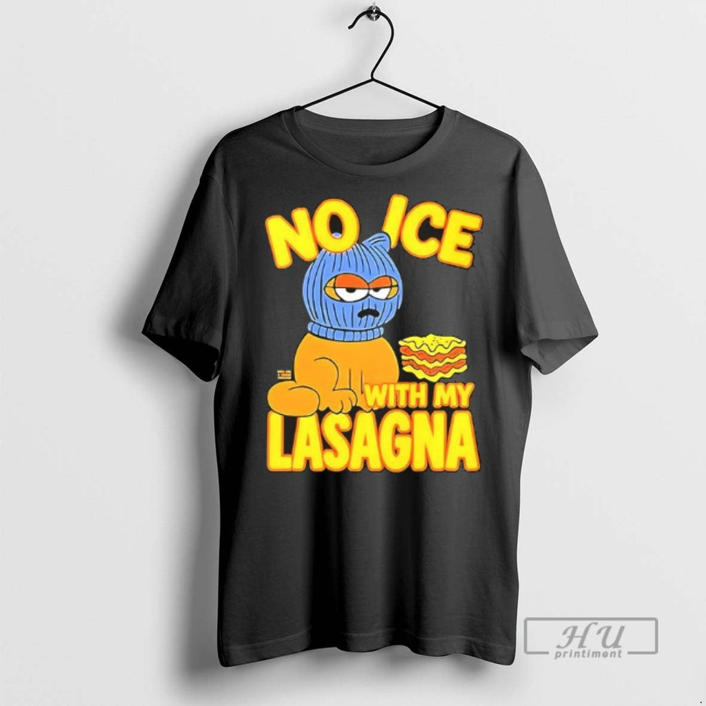 Officials No Ice With My Lasagna Cartoon T Shirt Unisex T-shirt, Sweatshirt, Hoodie, Long Sleeve Tee - T-Shirt, Sweatshirt, Hoodie