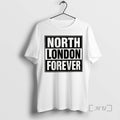 Officials North London Forever Arsenal Graphic Unisex T-shirt, Sweatshirt, Hoodie, Long Sleeve Tee - T-Shirt, Sweatshirt, Hoodie