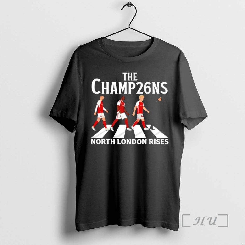 Officials North London Rises Football The Champions Abbey Road 2026 Unisex T-shirt, Sweatshirt, Hoodie, Long Sleeve Tee - T-Shirt, Sweatshirt, Hoodie