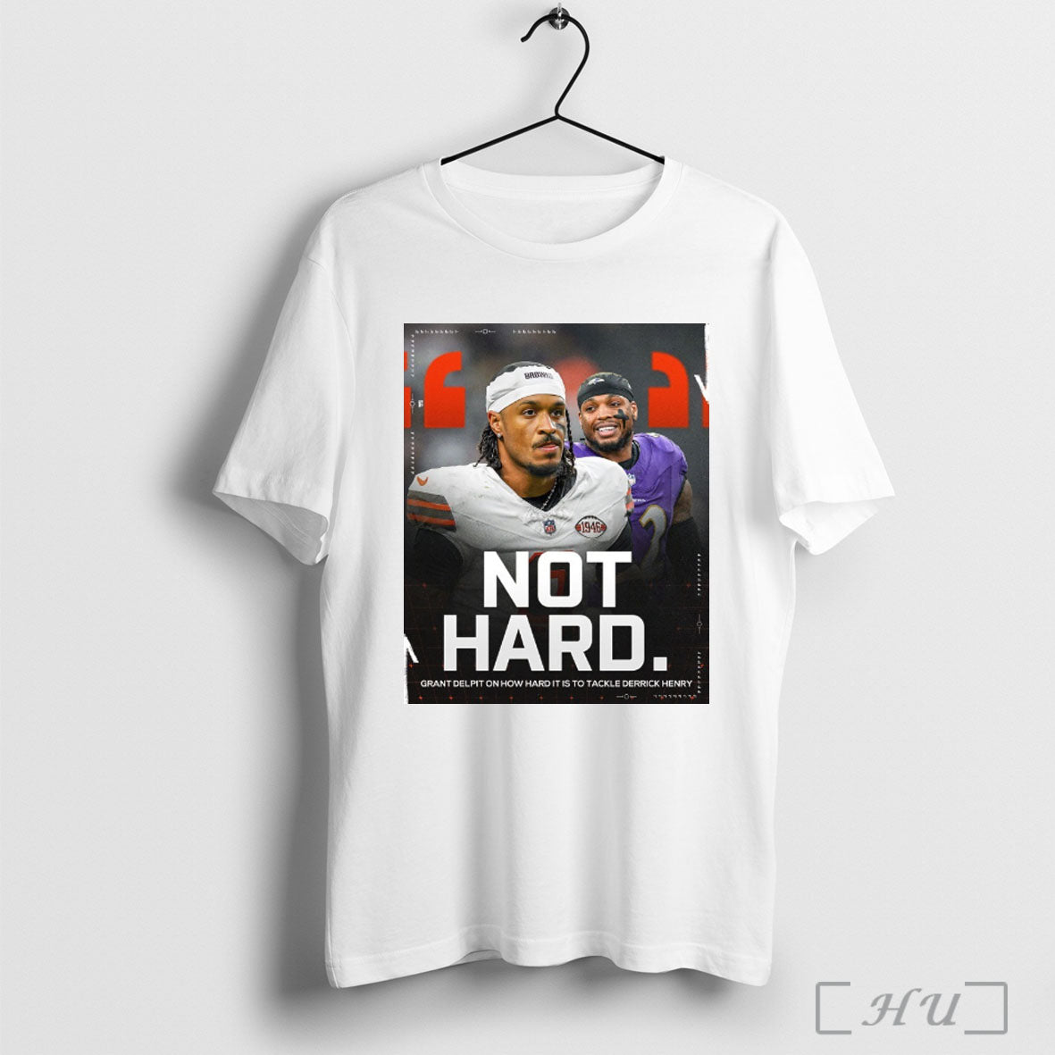 Officials Not Hard Cleveland Browns Grant Delpit On How Hard It Is To Tackle Baltimore Unisex T-shirt, Sweatshirt, Hoodie, Long Sleeve Tee - T-Shirt, Sweatshirt, Hoodie