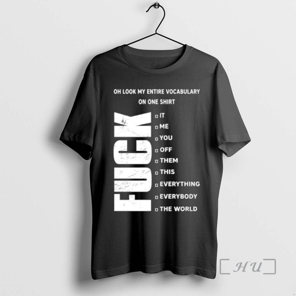 Officials Oh My Entire Vocabulary One Fuck Me You Off Them This T-Shirts, Hoodie, Sweatshirt - T-Shirt, Sweatshirt, Hoodie