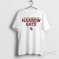 Officials Oklahoma Football We Went Through Narrow Gate T-Shirts, Hoodie, Sweatshirt - T-Shirt, Sweatshirt, Hoodie