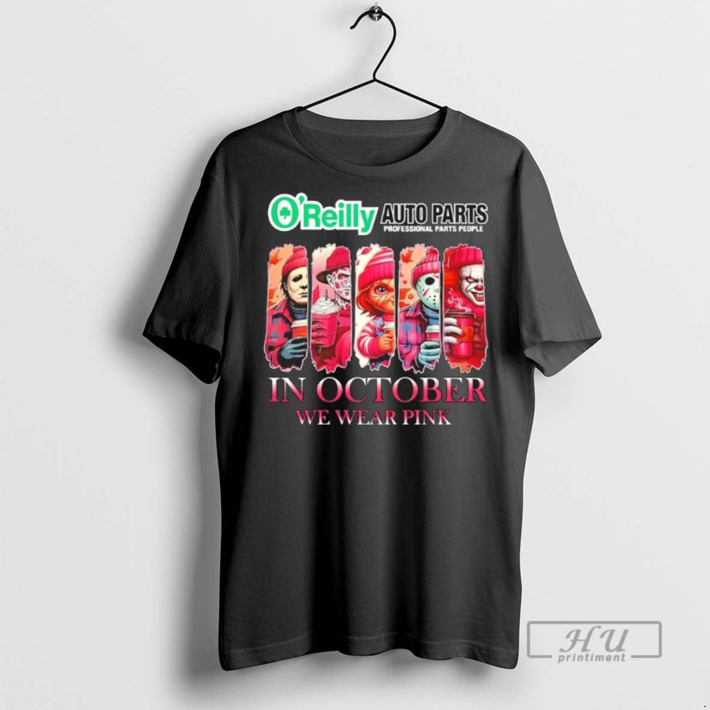 Officials Oreilly Auto Parts X Horror Movies Halloween In October We Wear Pink Shirt Unisex T-shirt, Sweatshirt, Hoodie, Long Sleeve Tee - T-Shirt, Sweatshirt, Hoodie