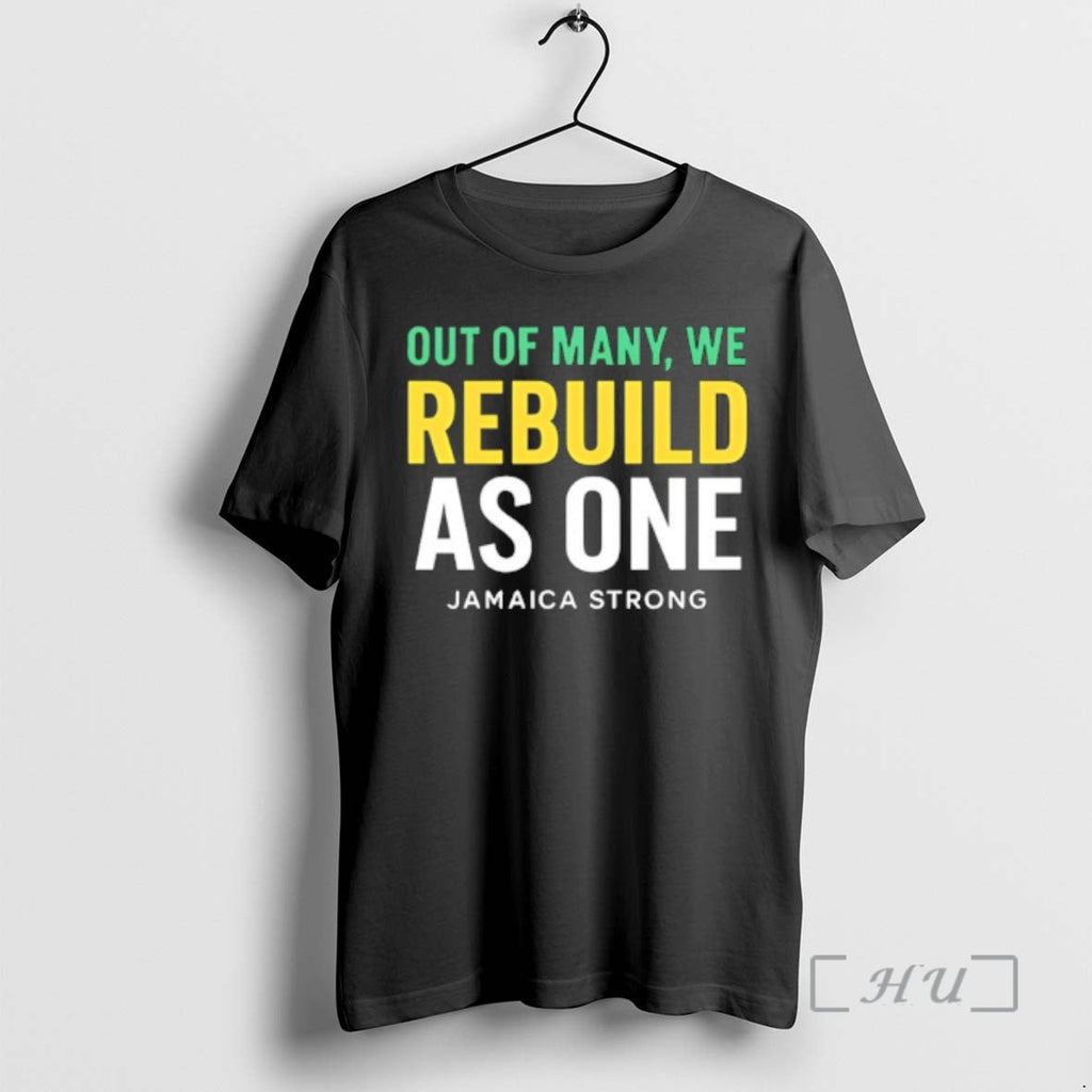 Officials Out Many We Rebuild As One Jamaica Strong Copy T-Shirts, Hoodie, Sweatshirt - T-Shirt, Sweatshirt, Hoodie