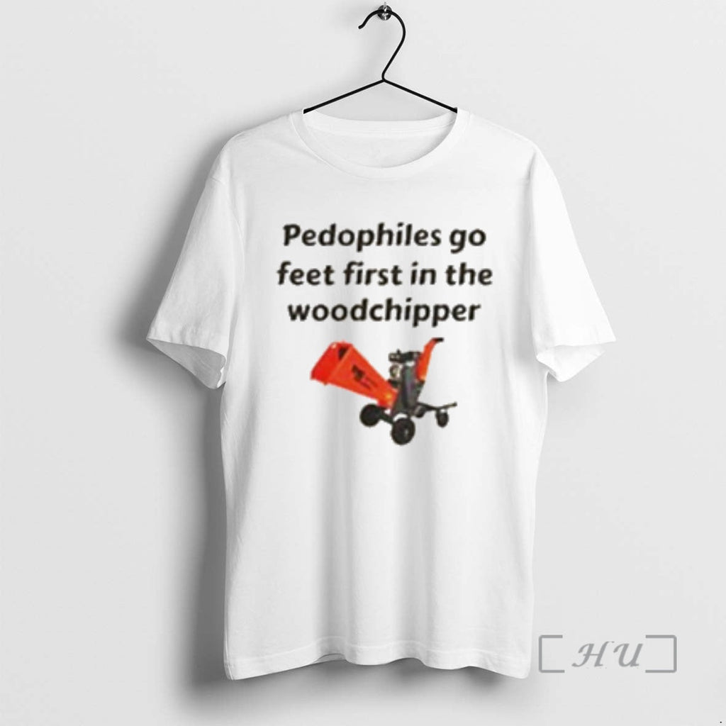 Officials Pedophiles Go Feet First Woodchipper T-Shirts, Hoodie, Sweatshirt - T-Shirt, Sweatshirt, Hoodie