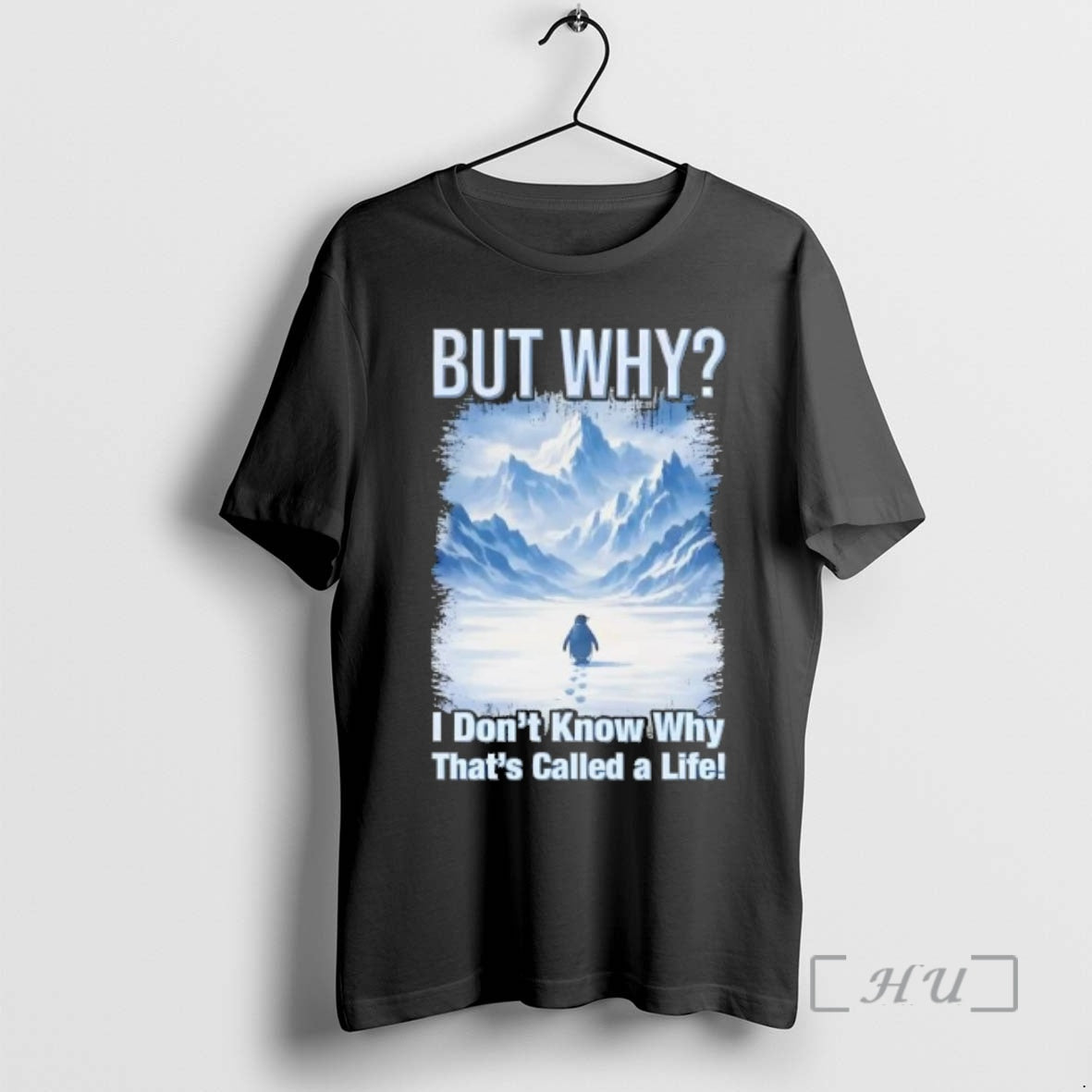 Officials Penguin But Why I Dont Know Why Thats Called Life T-Shirts, Hoodie, Sweatshirt - T-Shirt, Sweatshirt, Hoodie