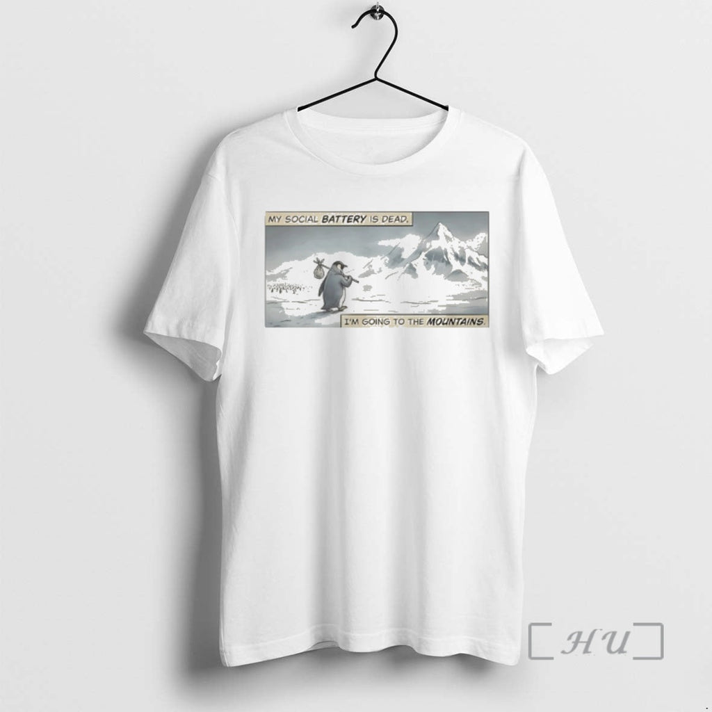 Officials Penguin My Social Battery Is Dead Im Going Mountains Meme T-Shirts, Hoodie, Sweatshirt - T-Shirt, Sweatshirt, Hoodie