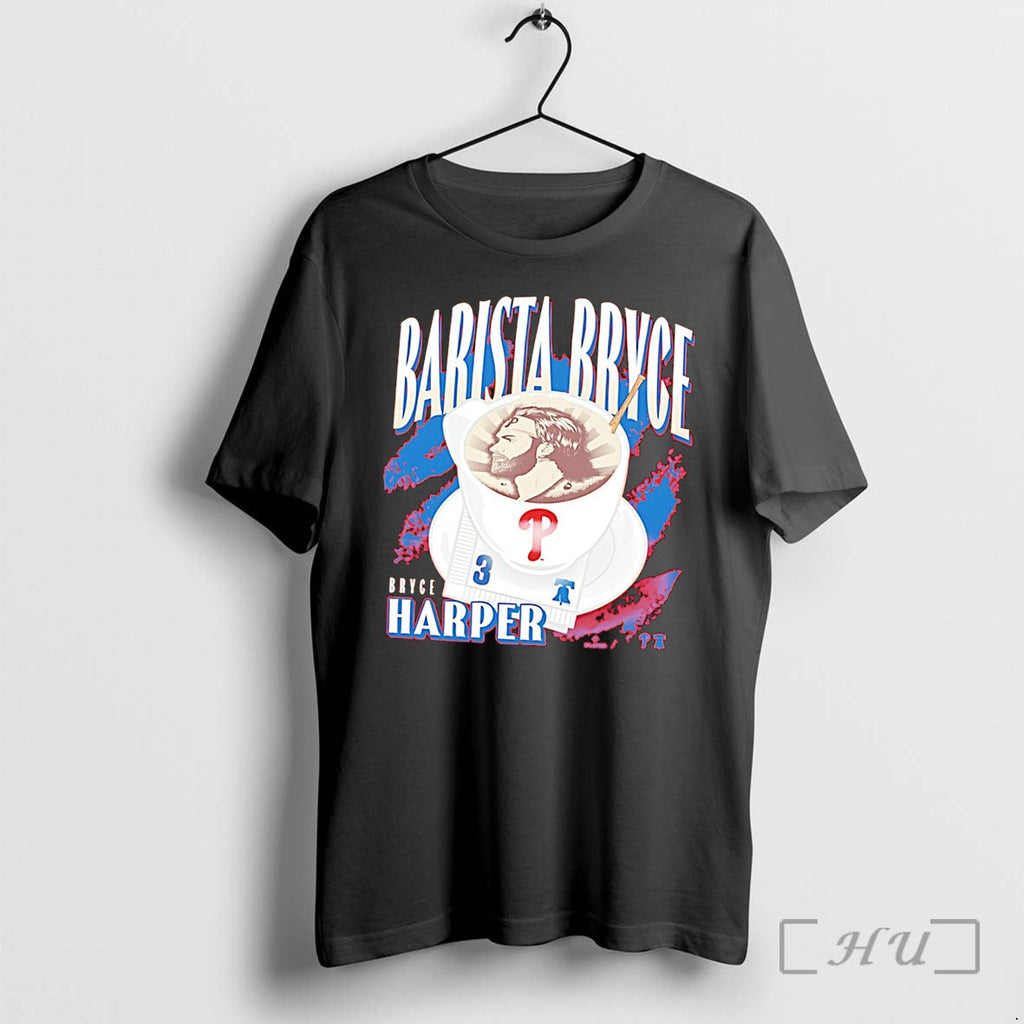 Officials Philadelphia Phillies Bryce Harper Barista Bryce Player Tee Unisex T-shirt, Sweatshirt, Hoodie, Long Sleeve Tee - T-Shirt, Sweatshirt, Hoodie