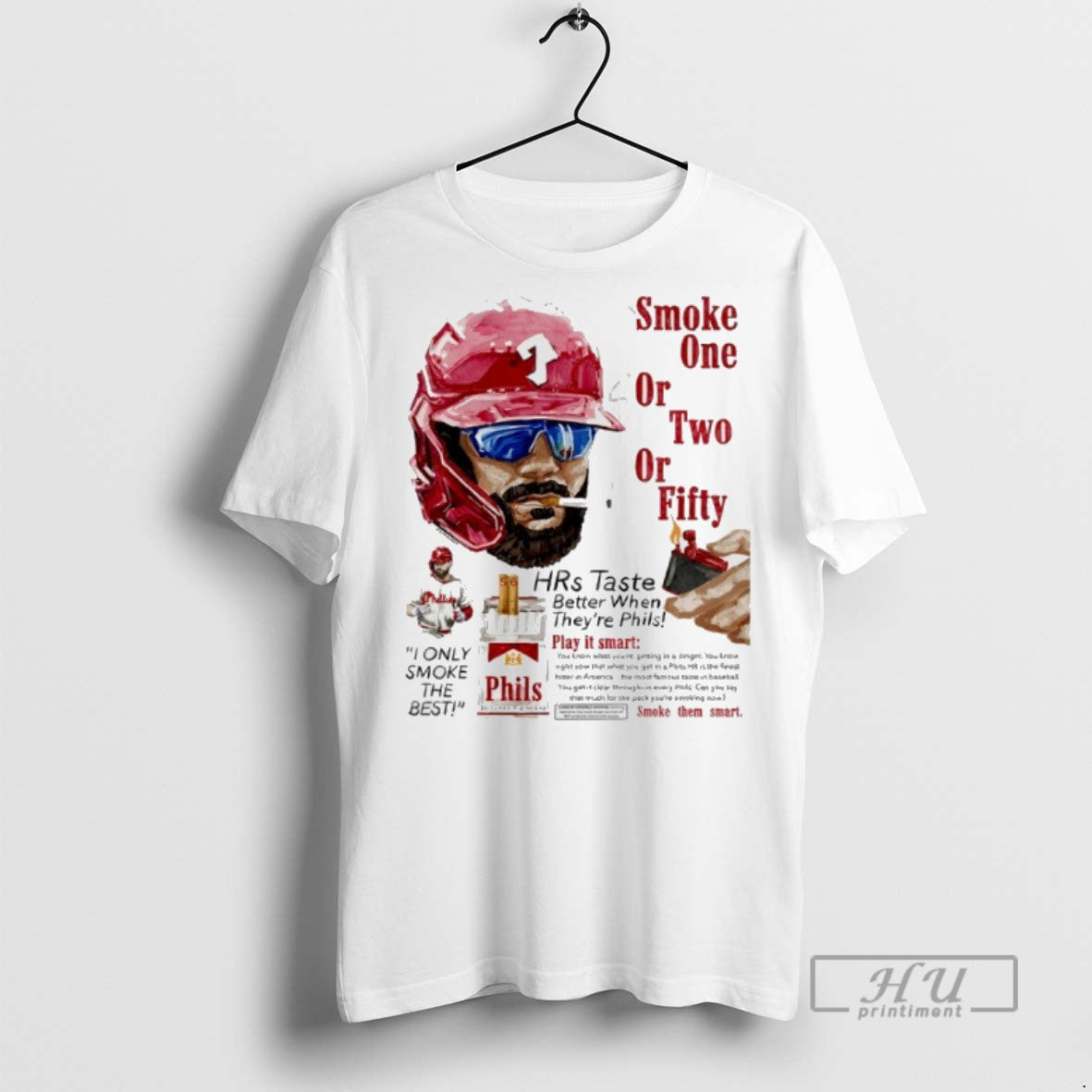 Officials Phillies Bryce Harper Smoke One Or Two Or Fifty Play It Smart Smoke Them Unisex T-shirt, Sweatshirt, Hoodie, Long Sleeve Tee - T-Shirt, Sweatshirt, Hoodie